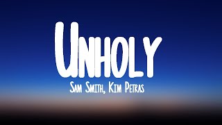 Sam Smith - Unholy (Lyrics) ft. Kim Petras