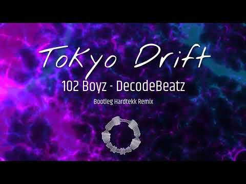 102 BOYZ - Tokyo Drift [Bootleg Hardtekk Remix]