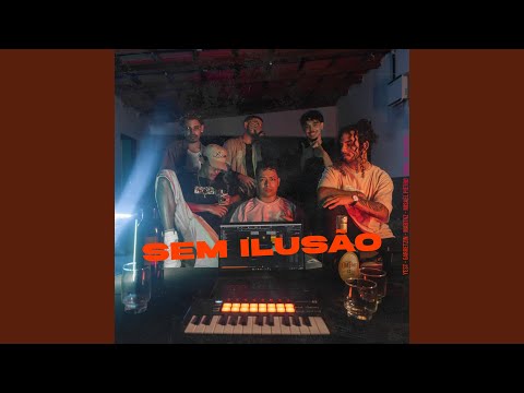 SEM ILUSÃO