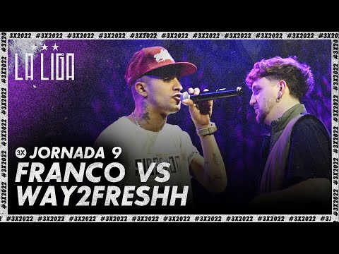 FRANCO VS WAY2FRESHH | #LAGRANFINAL2022 - Jornada 9 | 3X 2022
