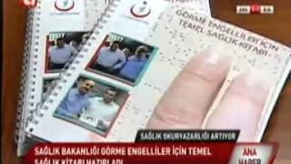 Görme Engelliler İçin Temel Sağlık Kitabı /// Kanal A