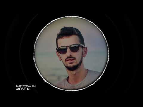 Mose N - Party Stream 164 (Tech House - Jackin House) [2023 Music]