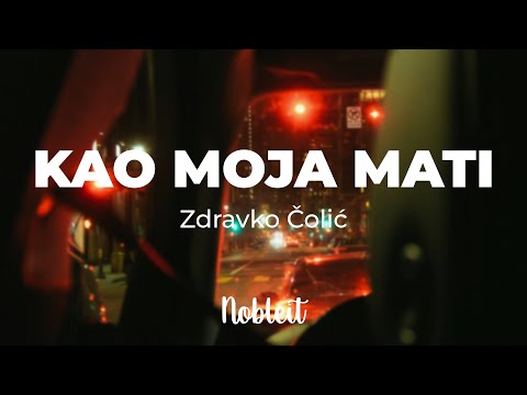 Kao moja mati - Zdravko Čolić (Tekst) 🎵