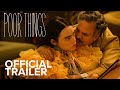 POOR THINGS | Official Trailer