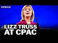 Liz Truss Speaks At CPAC