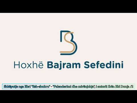 Shkëputje nga libri "Esh-shukru" - "Falenderimi dhe mirënjohja", i autorit Ibën Ebi Dunja /2 - BS