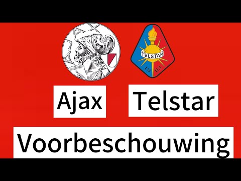 Ajax - Telstar | Voorbeschouwing