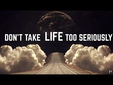 Alan Watts - Don't Take Life too Seriously