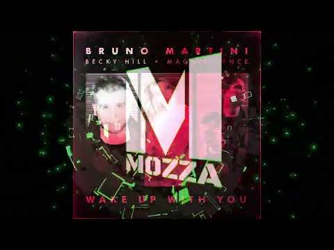 Bruno Martini Becky Hill Magnificence - Wake Up With You (Mark Mozza Remix)