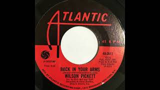 WILSON PICKETT   BACK IN YOUR ARMS   1969