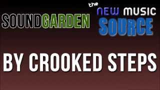Soundgarden - By Crooked Steps