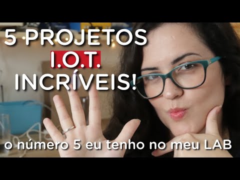 CONHEÇA 5 PROJETOS I.O.T. INCRÍVEIS - O último eu construi para colocar no meu laboratório.