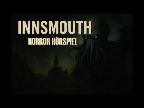 Cthulhu | Innsmouth – Das Grauen aus der Tiefe | Horror-Hörspiel nach H. P. Lovecraft