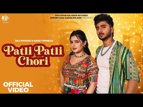 Patli Patli Chori - Raj Mawar | Ashu Twinkle | Ansh Kukreja | Nandini Sharma New Haryanvi Song 2024