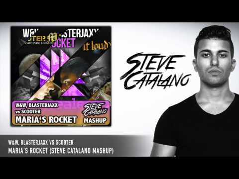 W&W, Blasterjaxx vs Scooter - Maria's Rocket (Steve Catalano Mashup)