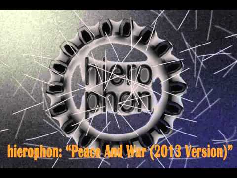 hierophon: Peace and War (2013 Version)