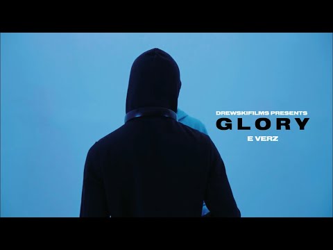 E Verz - Glory (OFFICIAL VIDEO)