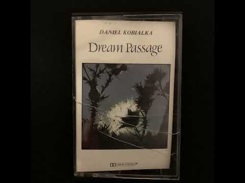 Daniel Kobialka - Dream Passage (side B)