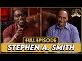 Stephen A Smith On Skip Bayless First Take LeBron Vs Jordan More With Shannon Sharpe EP 85