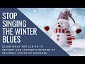 Stop Singing the Winter Blues