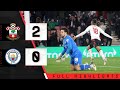 EXTENDED HIGHLIGHTS: Southampton 2-0 Manchester City | Carabao Cup