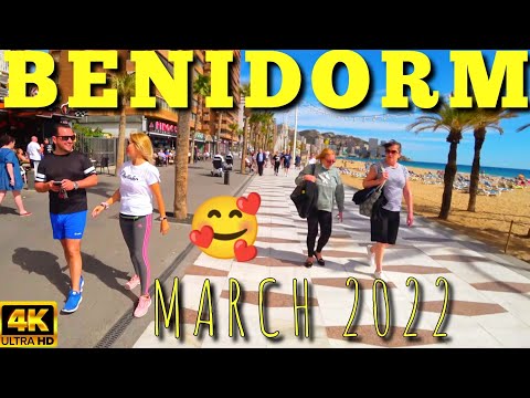 BENIDORM 13 MARCH 2022 4K