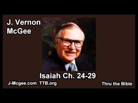 23 Isaiah 24-29 - J Vernon McGee - Thru the Bible