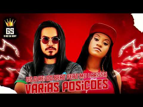 VARIAS POSIÇÕES, DE LADO PODE, HIT DO TELEFONE - GS O REI O BEAT MC LARISSA - TIKTOK 2023