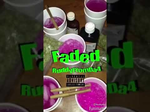 RuddyFromDa4- Faded