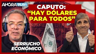 CAPUTO: "HAY DÓLARES PARA TODOS". ¿QUÉ SIGNIFICA? | Claudio Zlotnik y Javier Okseniuk, Dir. LCG
