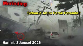 Download lagu BARU SAJA Badai Dahsyat Sapu Sidoarjo Jawa Timur 3 Januari 2026, Warga Sampai Takbir mp3