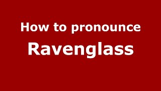 How to pronounce Ravenglass