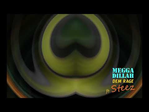 Megga Dillah - Dem Rage (feat. Steez)
