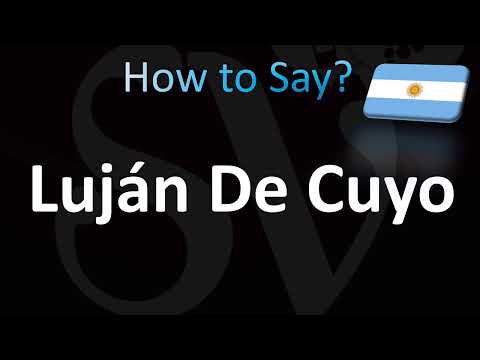 How to Pronounce ''Luján De Cuyo'' Correctly! (Spanish, Argentina)