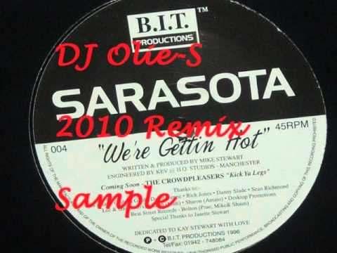 Sarasota - Were Getting Hot DJ Olie-s 2010 Remix sample