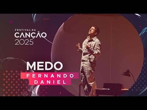 Fernando Daniel – MEDO | 2ª Semifinal | Festival da Canção 2025