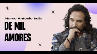 Marco Antonio Solís - De mil amores | Lyric video