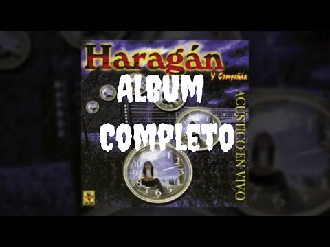 El Haragán y Cia. - Acústico en Vivo (Album Completo)