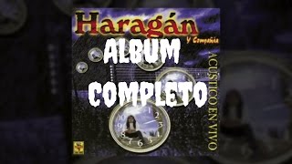 El Haragán y Cia. - Acústico en Vivo (Album Completo)