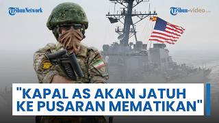 Peringatan Terakhir IRGC: Kapal-kapal AS akan Jatuh ke Pusaran Air Mematikan di Dalam Selat Hormuz