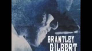 Brantley Gilbert - The Ones That Like Me