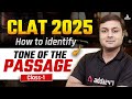 CLAT 2025 | How to identify Tone of the Passage | CLAT 2025 Tone of The Passage | BY Ashish sir