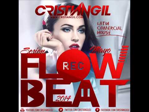01. Sesion Mayo 2014 - Cristian Gil Dj (Flow Beat)