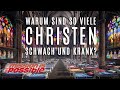 Warum sind so viele Christen schwach und krank?