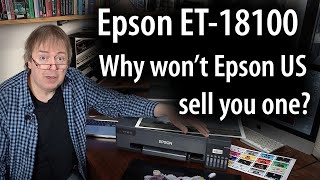 No Epson ET-18100 for the USA? Why