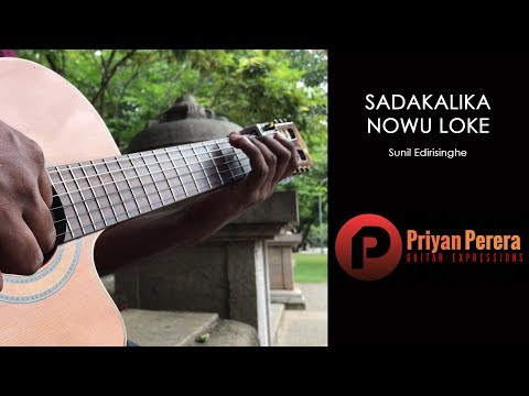Sadakalika Nowu Loke - Sunil Edirisinghe - Classical Guitar Cover