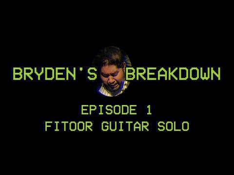 Bryden's Breakdown | Episode 1- Yeh Fitoor Mera Guitar Solo