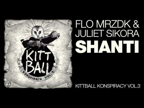 Flo Mrzdk & Juliet Sikora - Shanti