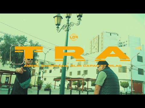 TRA 💃🏽🕺🏽🪩- ANGEL CHANGANA ·  SLIM CAPAC FT RILAS [Official Video]