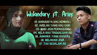 Download lagu ARIEF FEAT WULANDARY FULL ALBUM TERBARU 2022 ll HARUSNYA KAU KEMBALI mp3